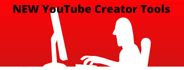 YouTube’s New Creator Tools